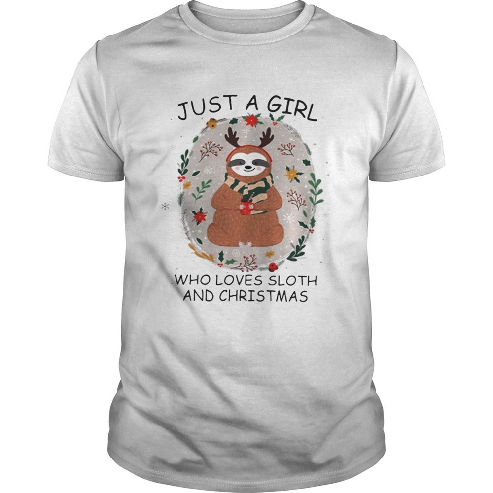just-a-girl-who-loves-a-sloth-and-christmas-shirt-k5e6jpv4 Just a girl who loves a Sloth and christmas shirt