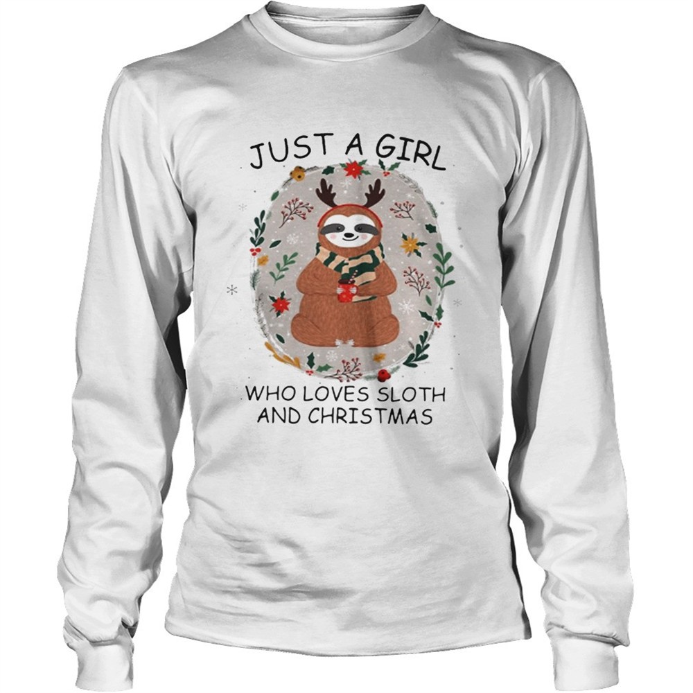 just-a-girl-who-loves-a-sloth-and-christmas-shirt-k5e6jpv4 Just a girl who loves a Sloth and christmas shirt