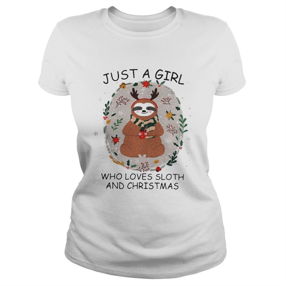 just-a-girl-who-loves-a-sloth-and-christmas-shirt-k5e6jpv4 Just a girl who loves a Sloth and christmas shirt