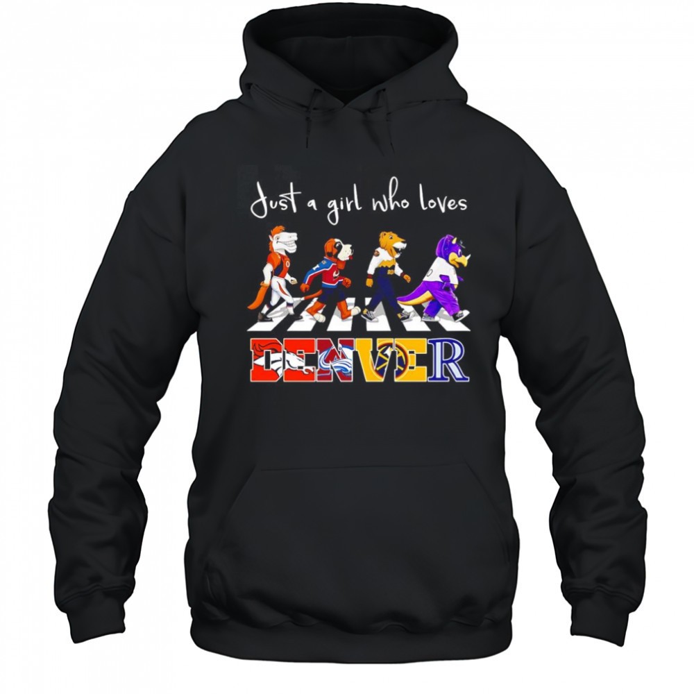 Just a girl who loves Denver sports mascot shirt