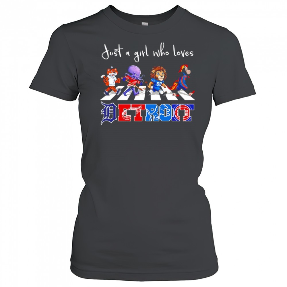just-a-girl-who-loves-detroit-sports-mascot-shirt-0wc4woxd Just a girl who loves Detroit sports mascot shirt