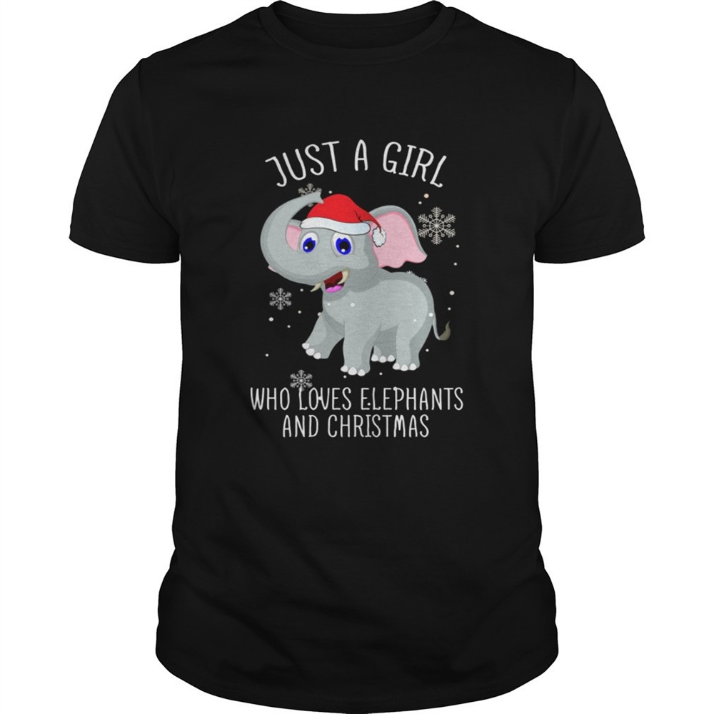 just-a-girl-who-loves-elephants-and-christmas-shirt-l9tchwpj Just A Girl Who Loves Elephants And Christmas Shirt