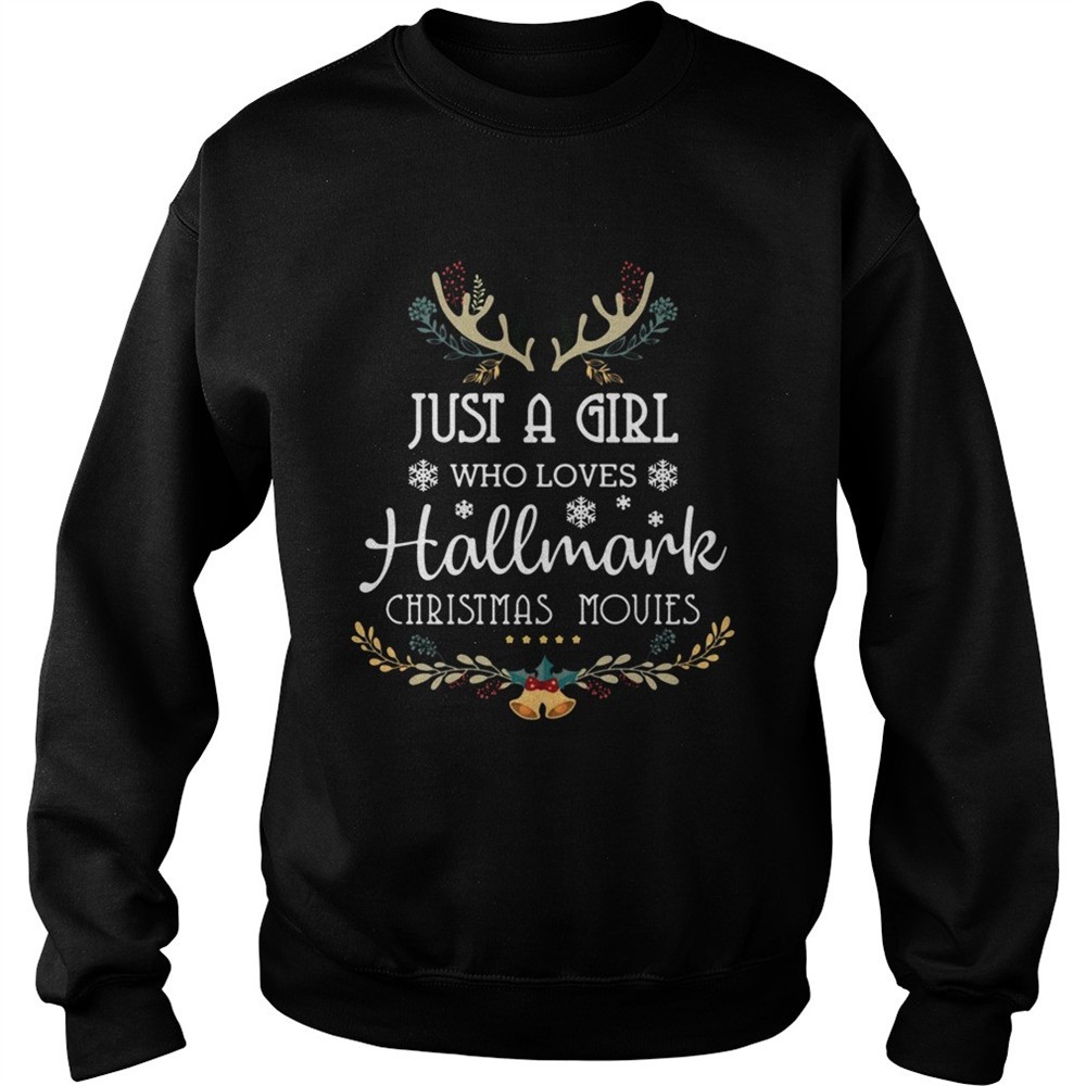 Just A Girl Who Loves Hallmark Christmas Movies Christmas shirt