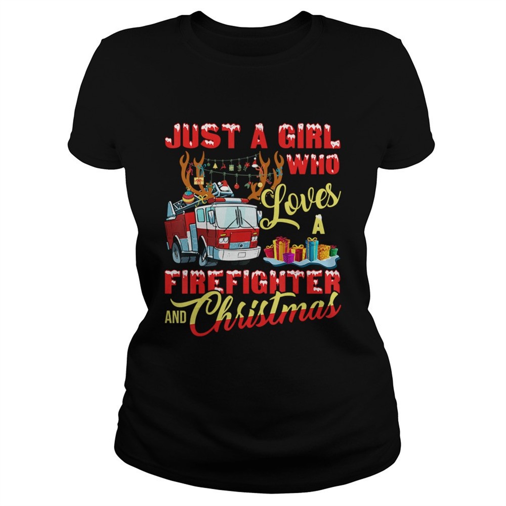 just-a-girl-who-loves-her-firefighter-and-christmas-gift-tshirt-4q9udb62 Just A Girl Who Loves Her Firefighter And Christmas Gift TShirt