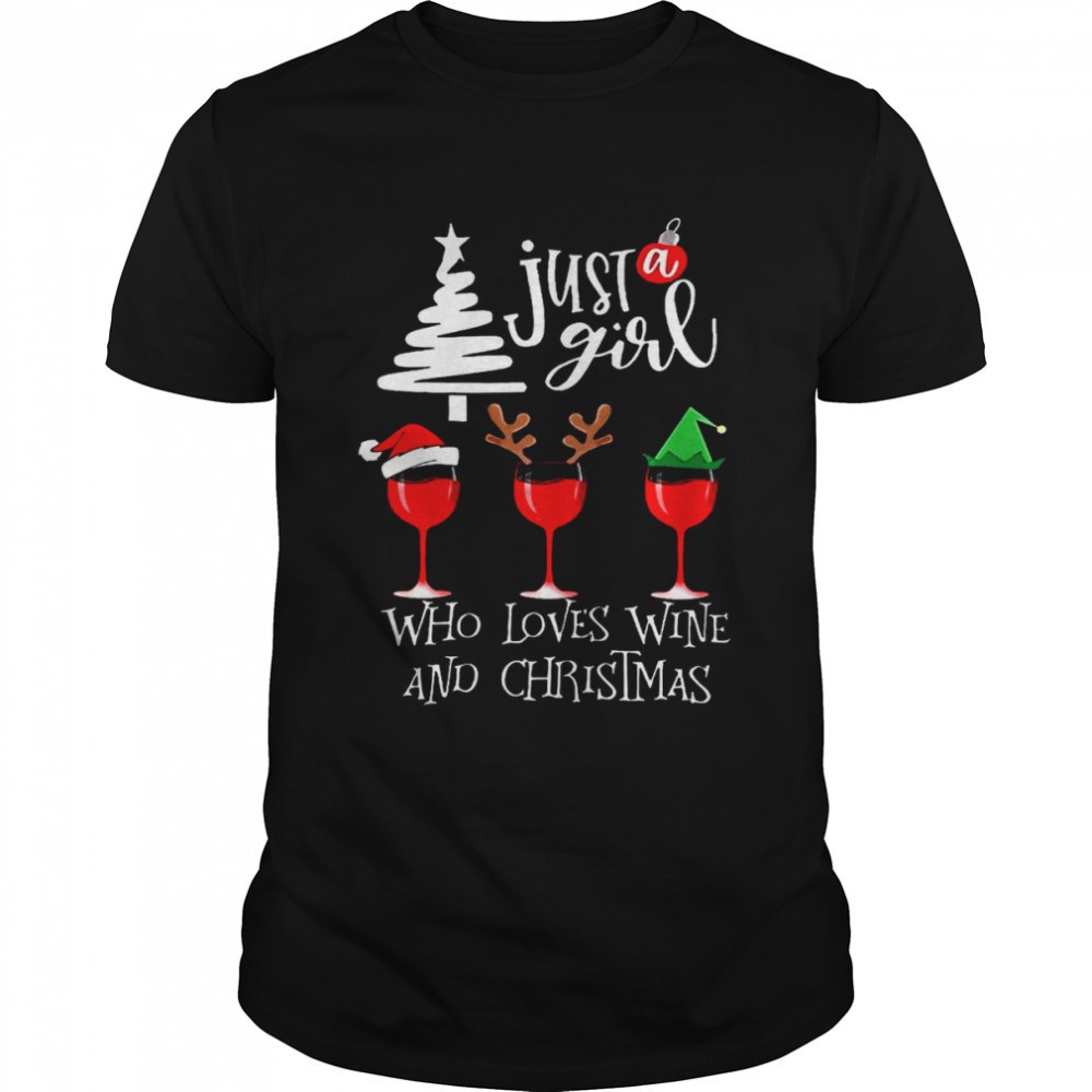 just-a-girl-who-loves-wine-and-christmas-shirt-u8et51tj Just a girl who loves wine and christmas shirt