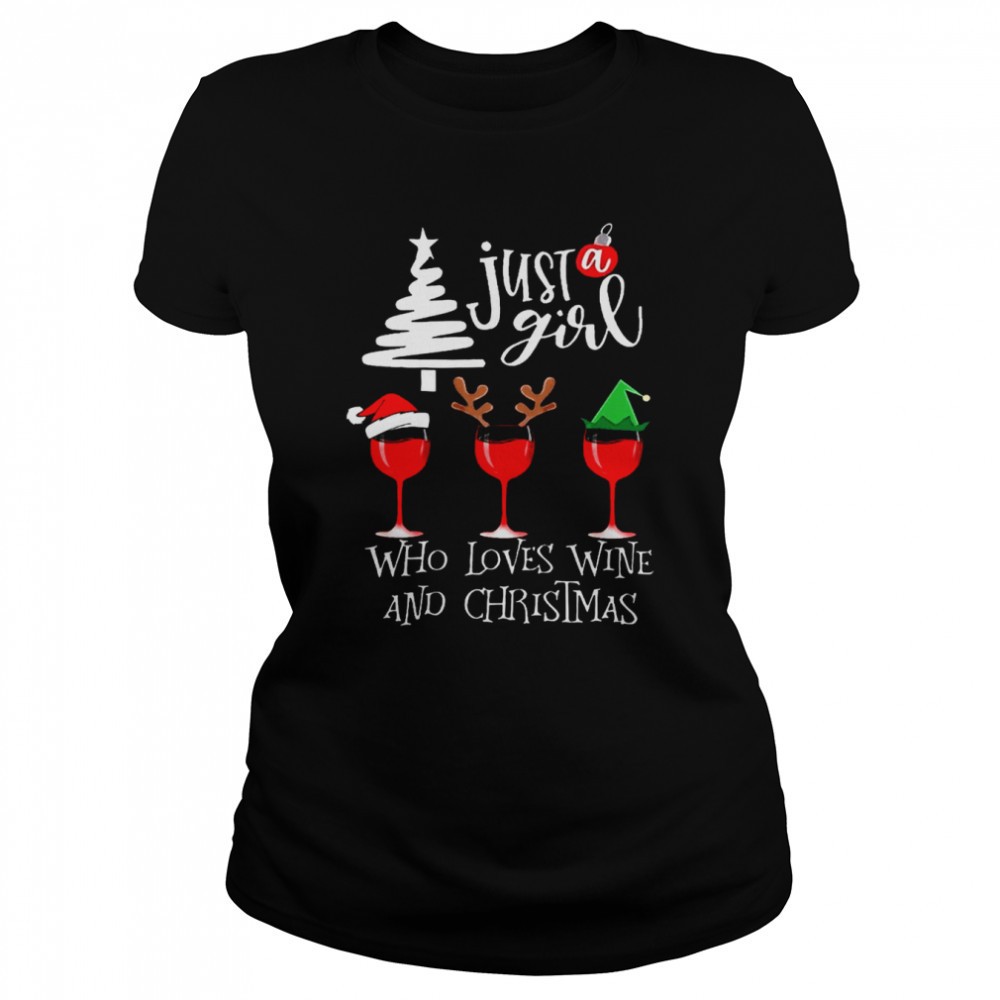 just-a-girl-who-loves-wine-and-christmas-shirt-u8et51tj Just a girl who loves wine and christmas shirt