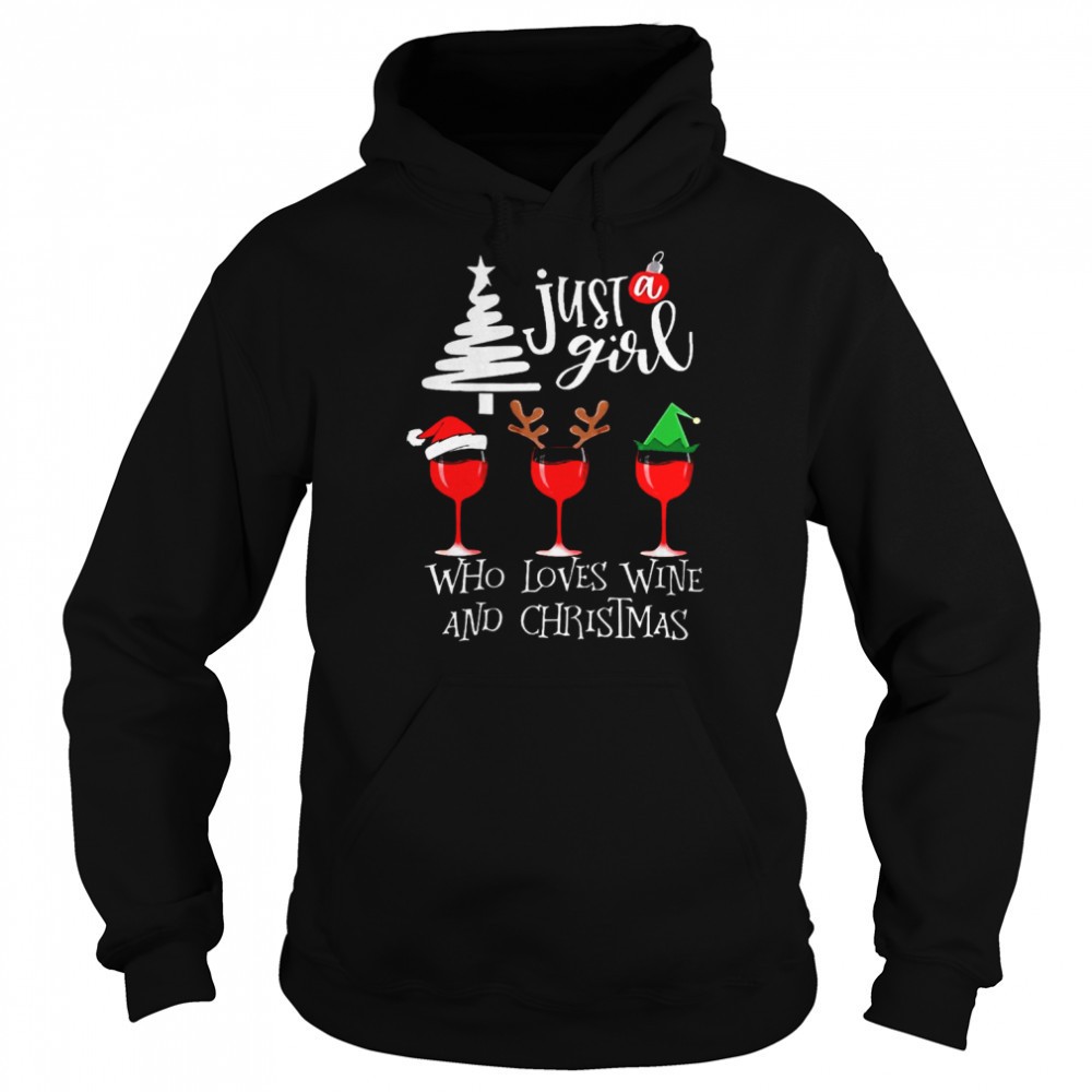 Just a girl who loves wine and christmas shirt