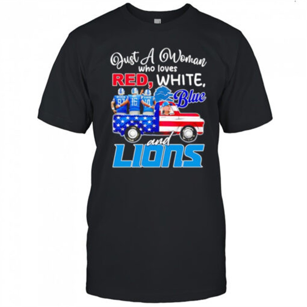 just-a-woman-who-loves-red-white-blue-and-detroit-lions-shirt-1vykqfcv Just a woman who loves red white blue and Detroit Lions shirt