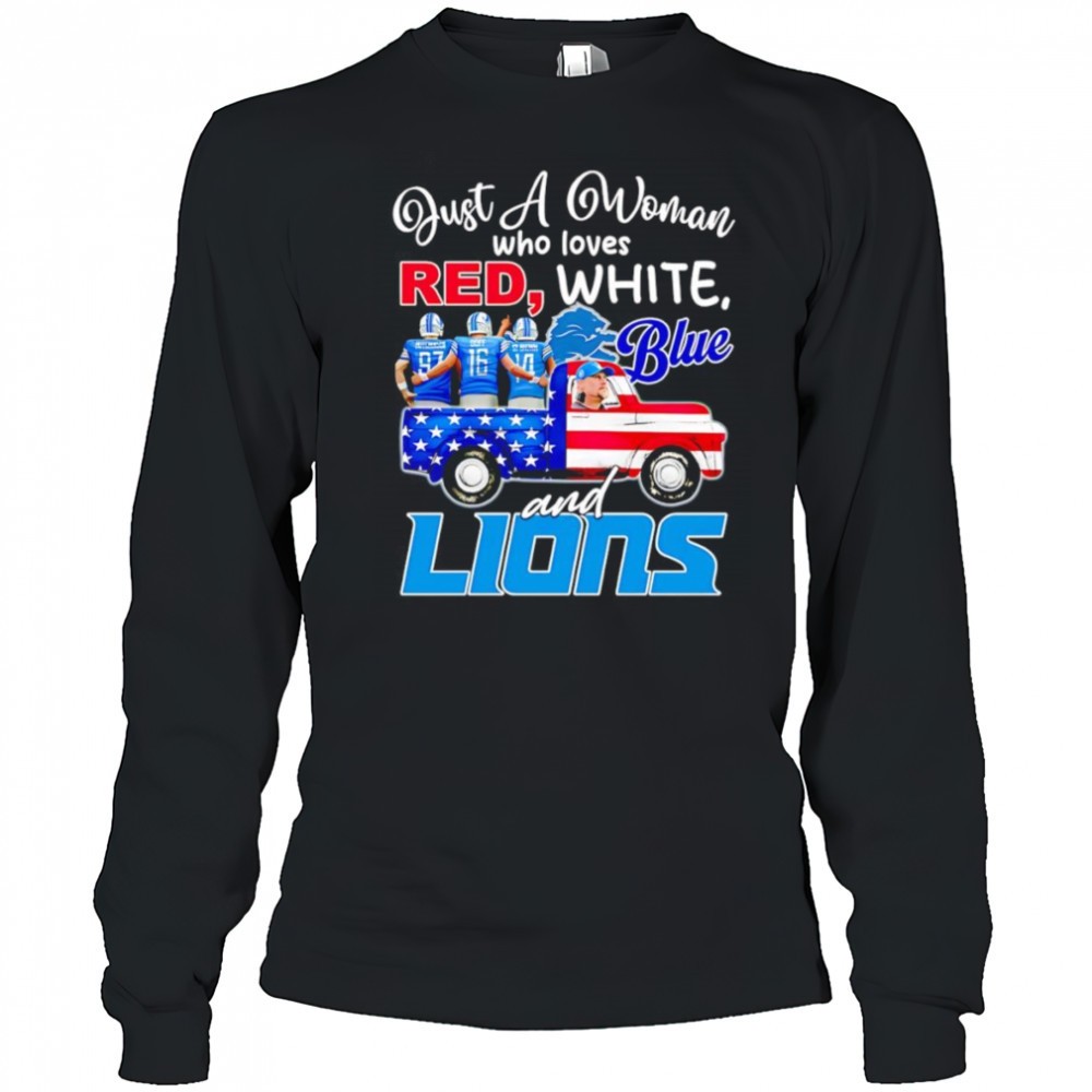 just-a-woman-who-loves-red-white-blue-and-detroit-lions-shirt-1vykqfcv Just a woman who loves red white blue and Detroit Lions shirt