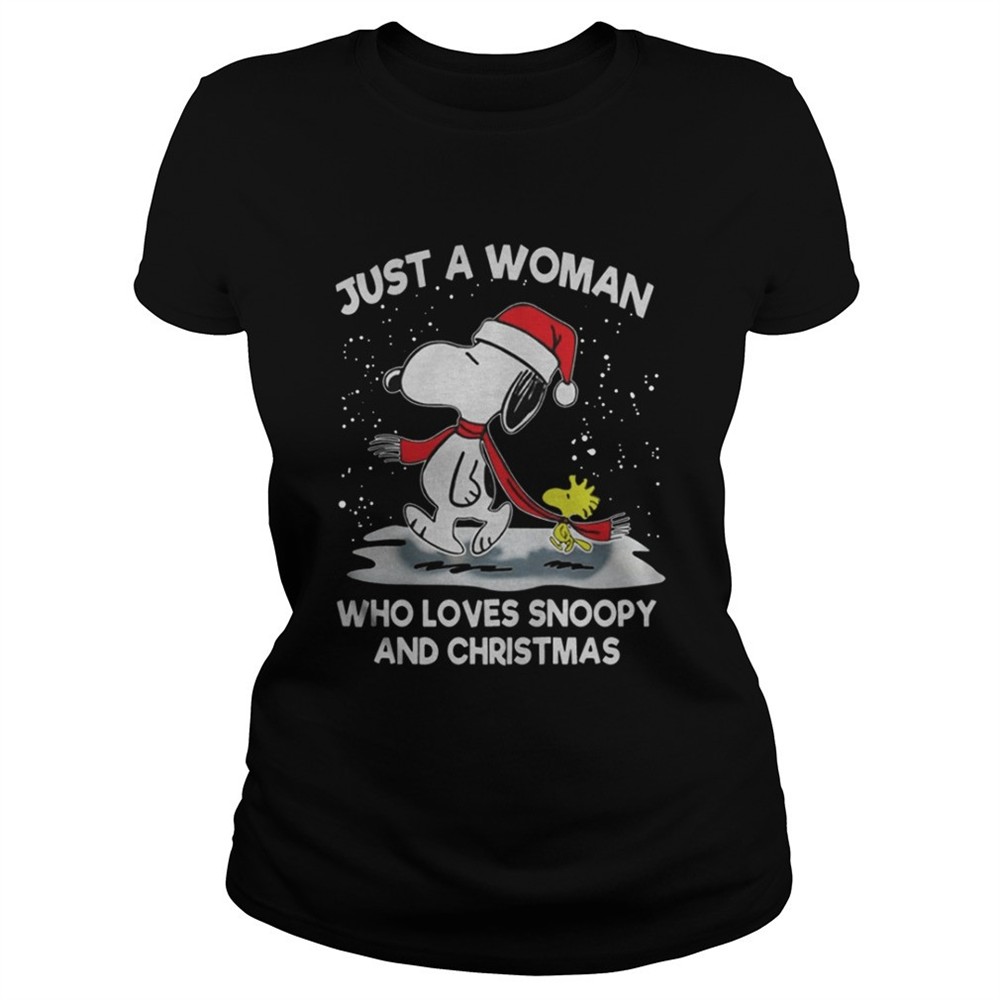Just A Woman Who Loves Snoopy And Christmas shirt