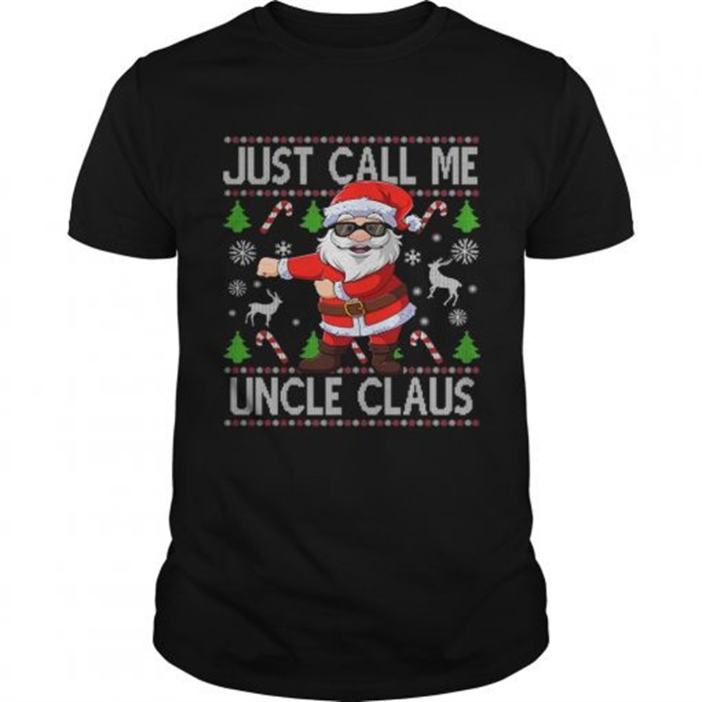 just-call-me-uncle-santa-claus-flossing-xmas-shirt-59l5towf Just Call Me Uncle Santa Claus Flossing Xmas shirt