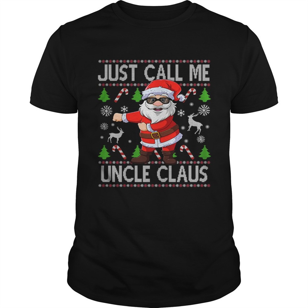 just-call-me-uncle-santa-claus-flossing-xmas-shirt-59l5towf Just Call Me Uncle Santa Claus Flossing Xmas shirt