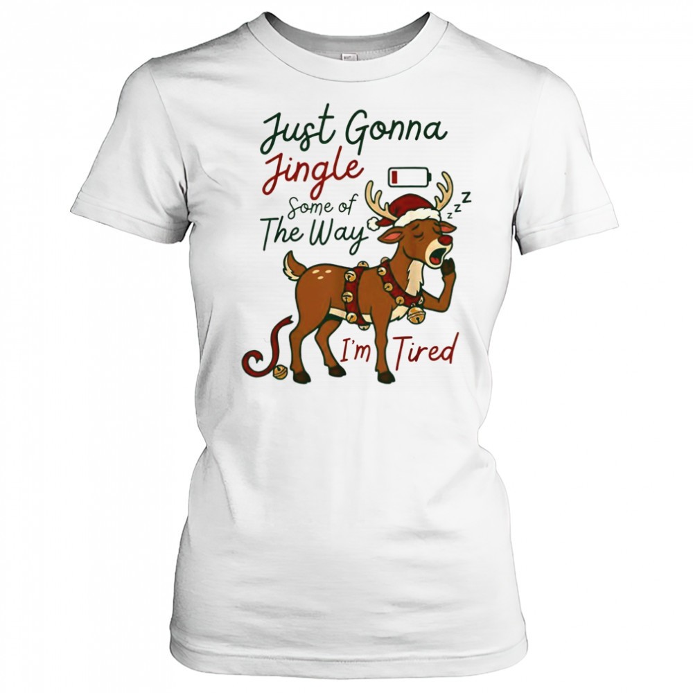 just-gonna-jingle-some-of-the-way-im-tired-reindeer-christmas-shirt-f3pzcgt7 Just gonna jingle some of the way Im tired reindeer christmas shirt