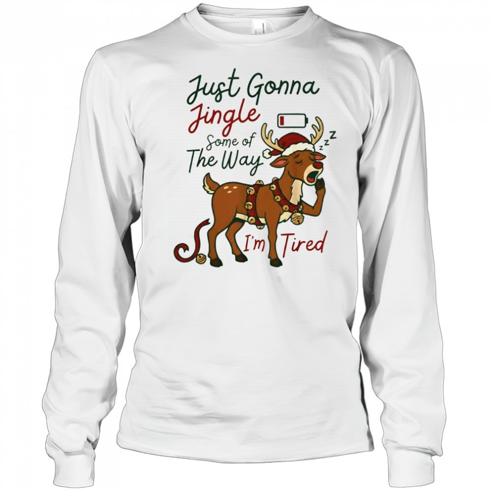 just-gonna-jingle-some-of-the-way-im-tired-reindeer-christmas-shirt-f3pzcgt7 Just gonna jingle some of the way Im tired reindeer christmas shirt