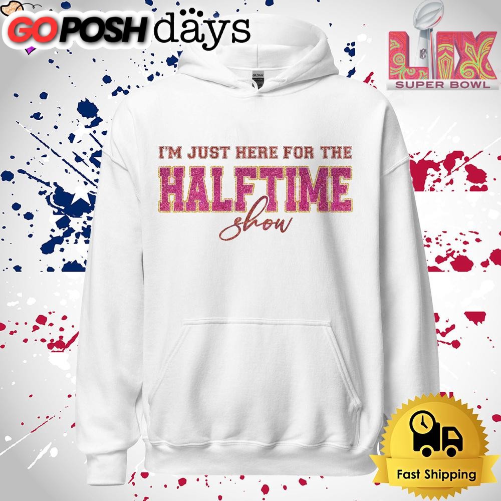 Just Here For Halftime Show Sparkly Super Bowl 2025 T Shirt
