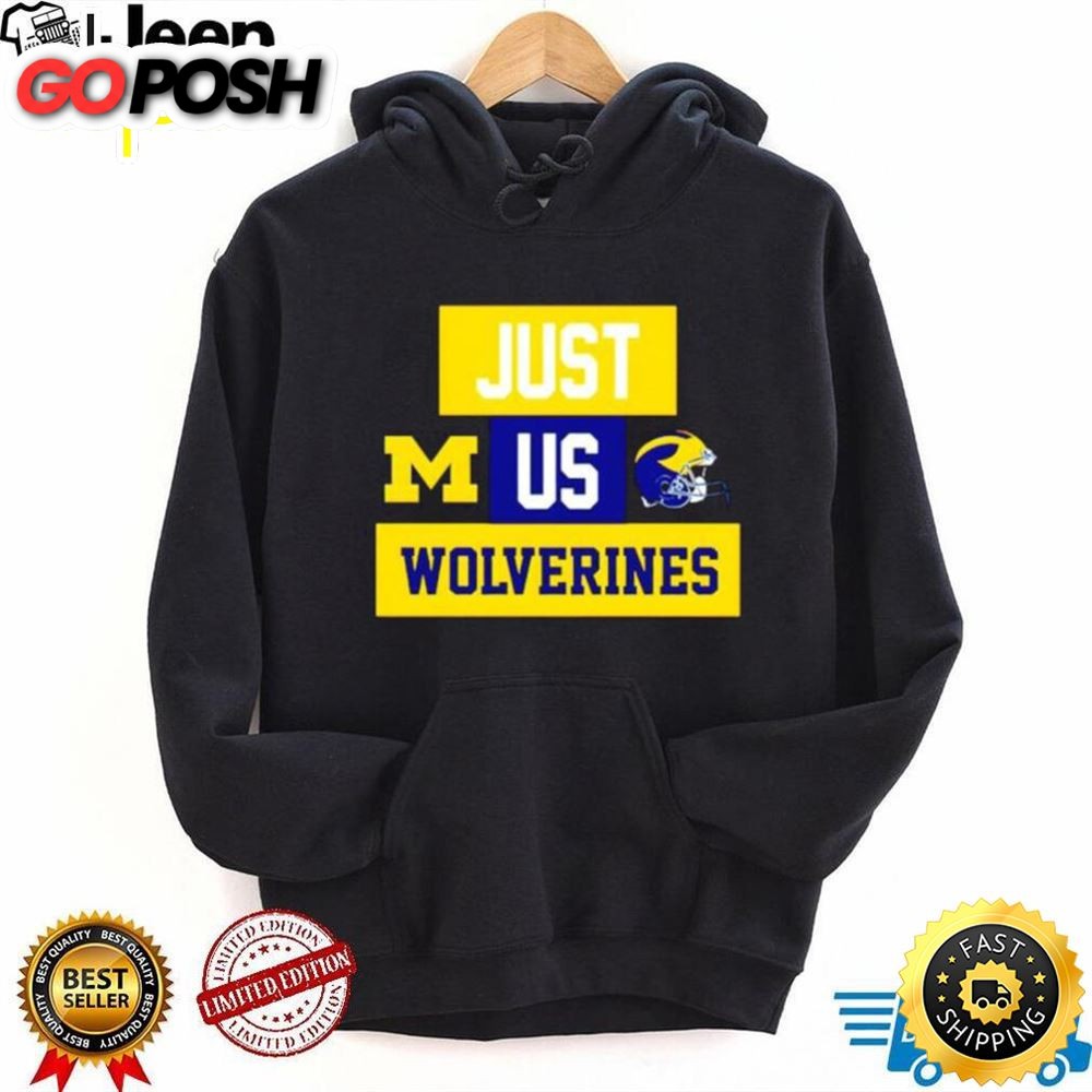 Just Us Michigan Wolverines Helmet Logo Shirt