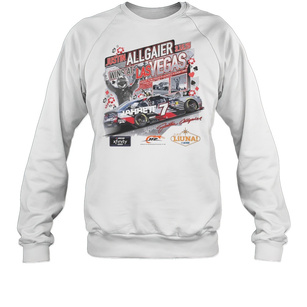 Justin Allgaier 7 Win At Las Vegas 1 Race Win Lucky 7s In Vegas Is Always A Good Time 3 15 2025 Signature T-shirt