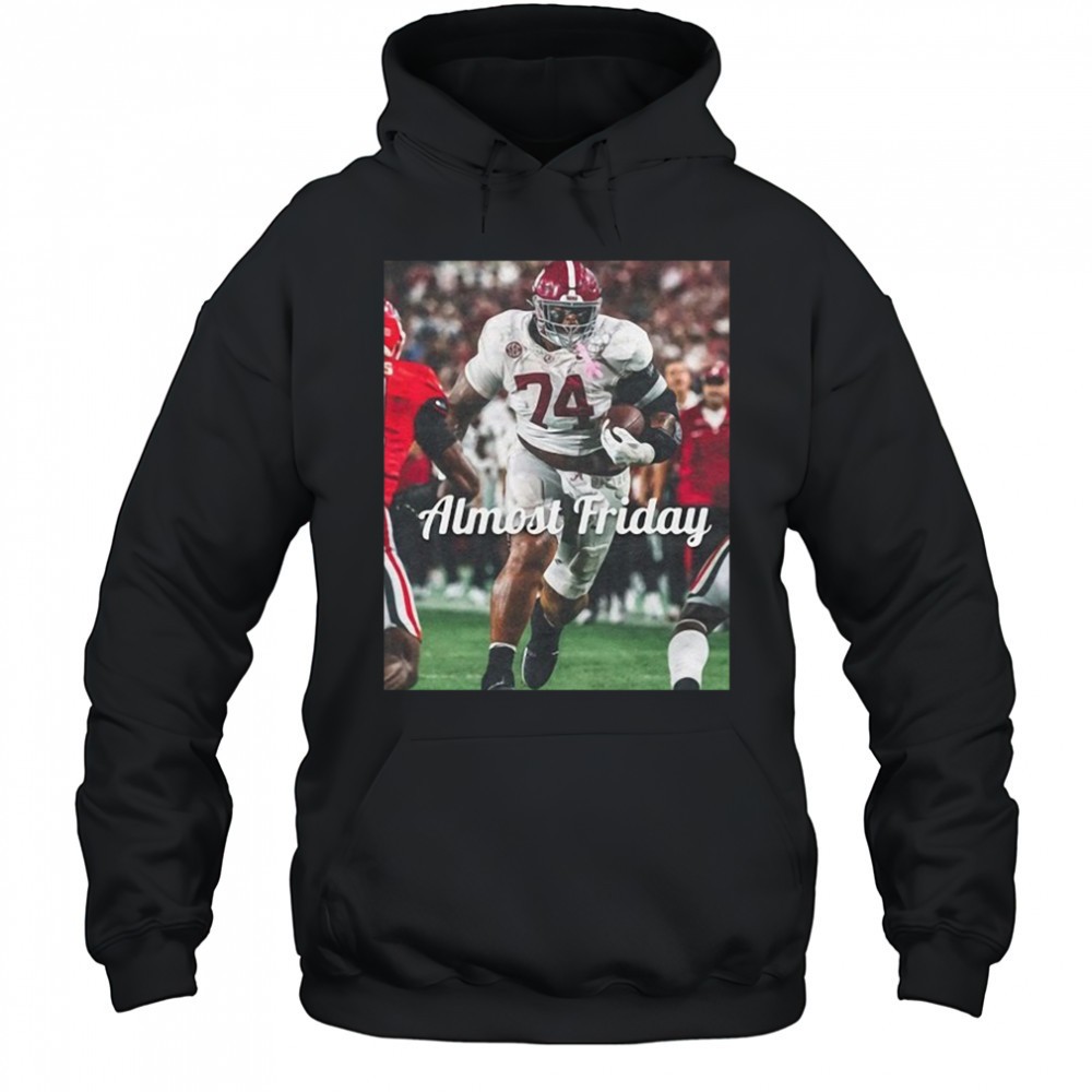 Kadyn Proctor Almost Friday Alabama Crimson Tide Big Fella T-Shirt