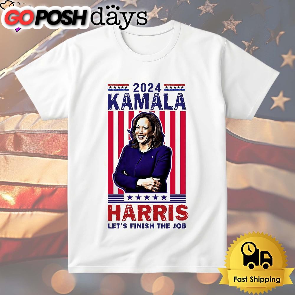 Kamala Harris Let’s Finish The Job T Shirt