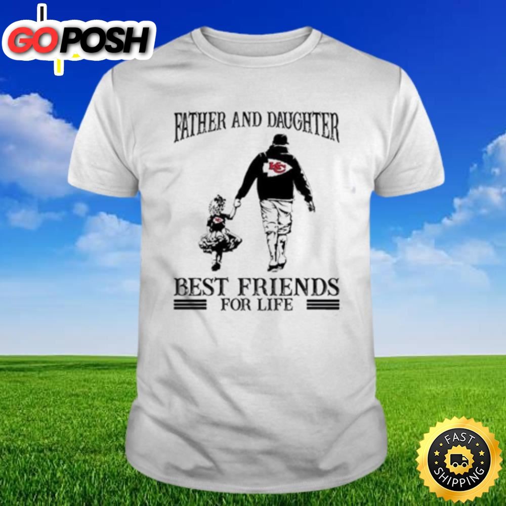 Kansas City Chiefs Father And Daughter Best Friends For Life Nfl T-shirt