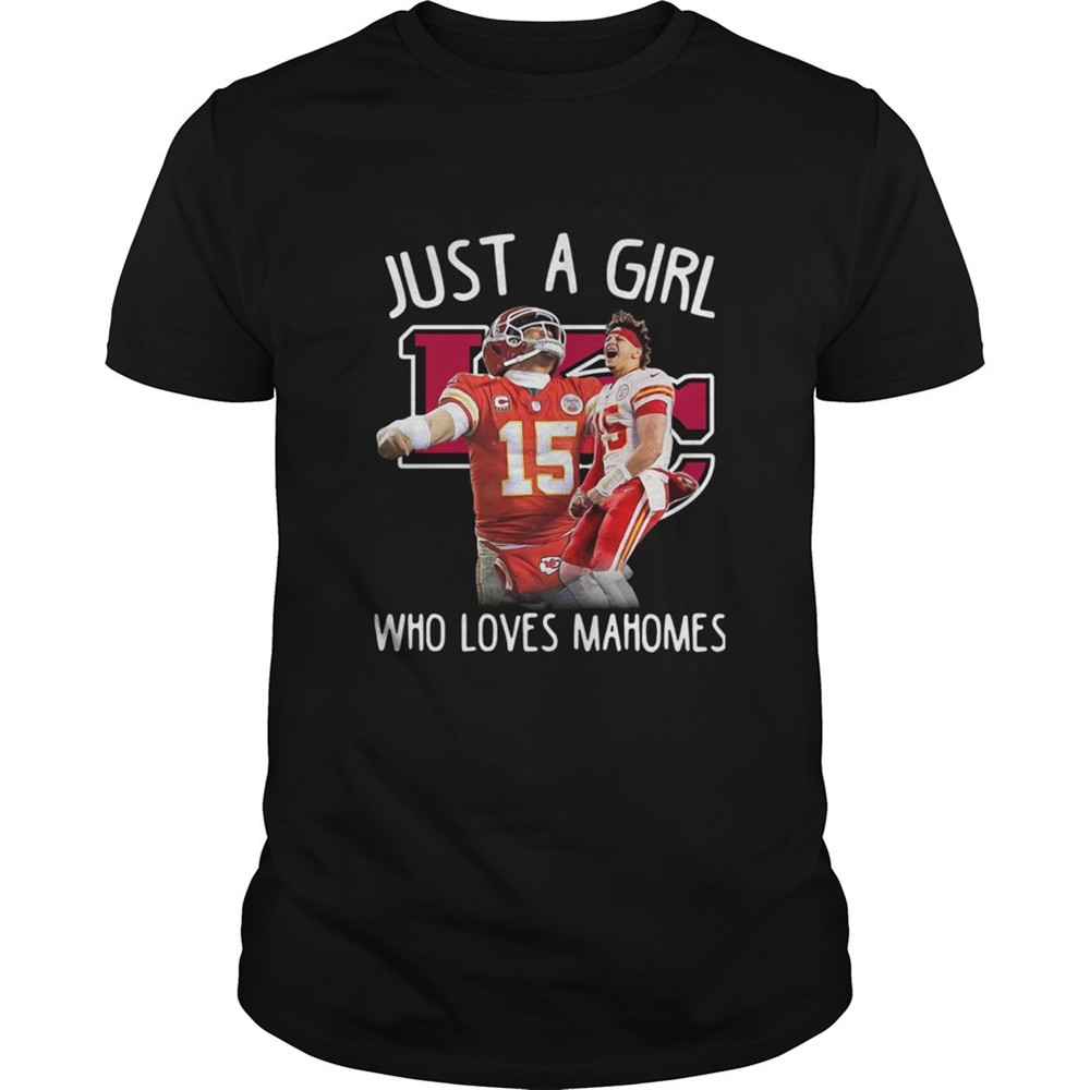 kansas-city-chiefs-just-a-girl-who-loves-mahomes-shirt-63ktqoy5 Kansas City Chiefs Just A Girl Who Loves Mahomes shirt