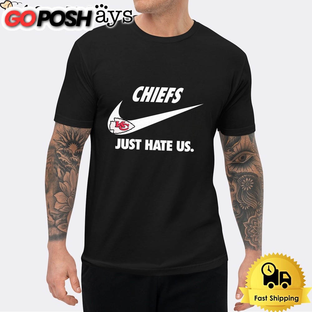 Kansas City Chiefs Just Hate Us Unisex T-Shirt