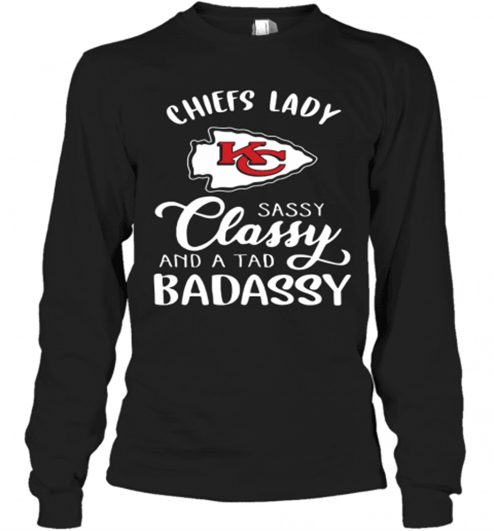 kansas-city-chiefs-lady-sassy-classy-and-a-tad-badassy-t-shirt-vo0fny8f Kansas City Chiefs Lady Sassy Classy And A Tad Badassy T-Shirt