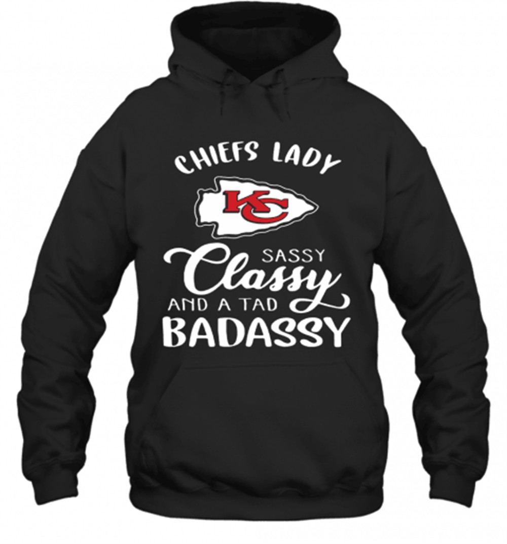 Kansas City Chiefs Lady Sassy Classy And A Tad Badassy T-Shirt