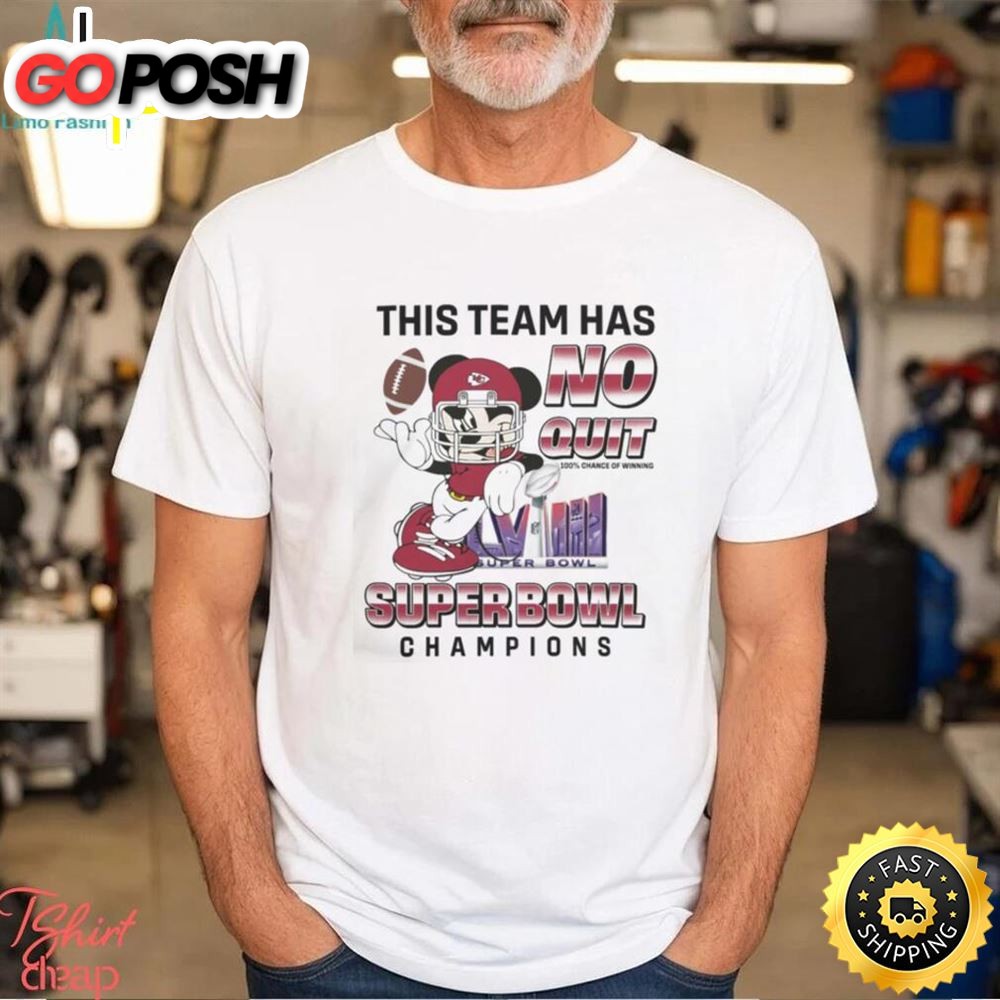 Kansas City Chiefs Mickey Mouse This Team Has No Quit Super Bowl Champions 2025 Official White T Shirt