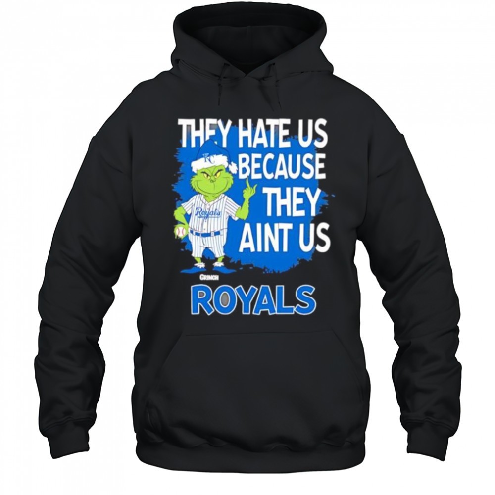 Kansas City Royals Grinch Christmas They Hate Us Aint Us shirt