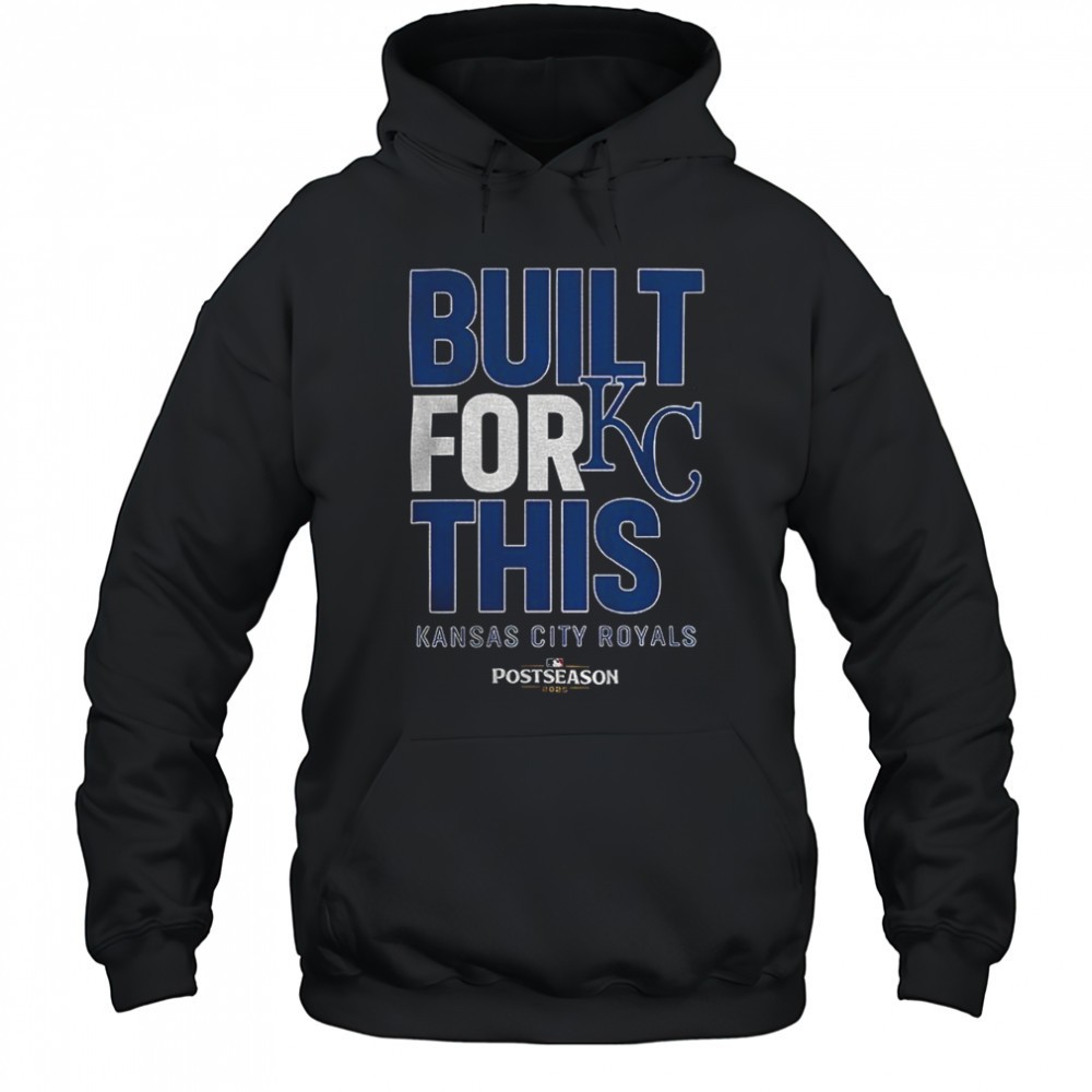 Kansas City Royals MLB Baseball Built For This October 2025 Postseason shirt