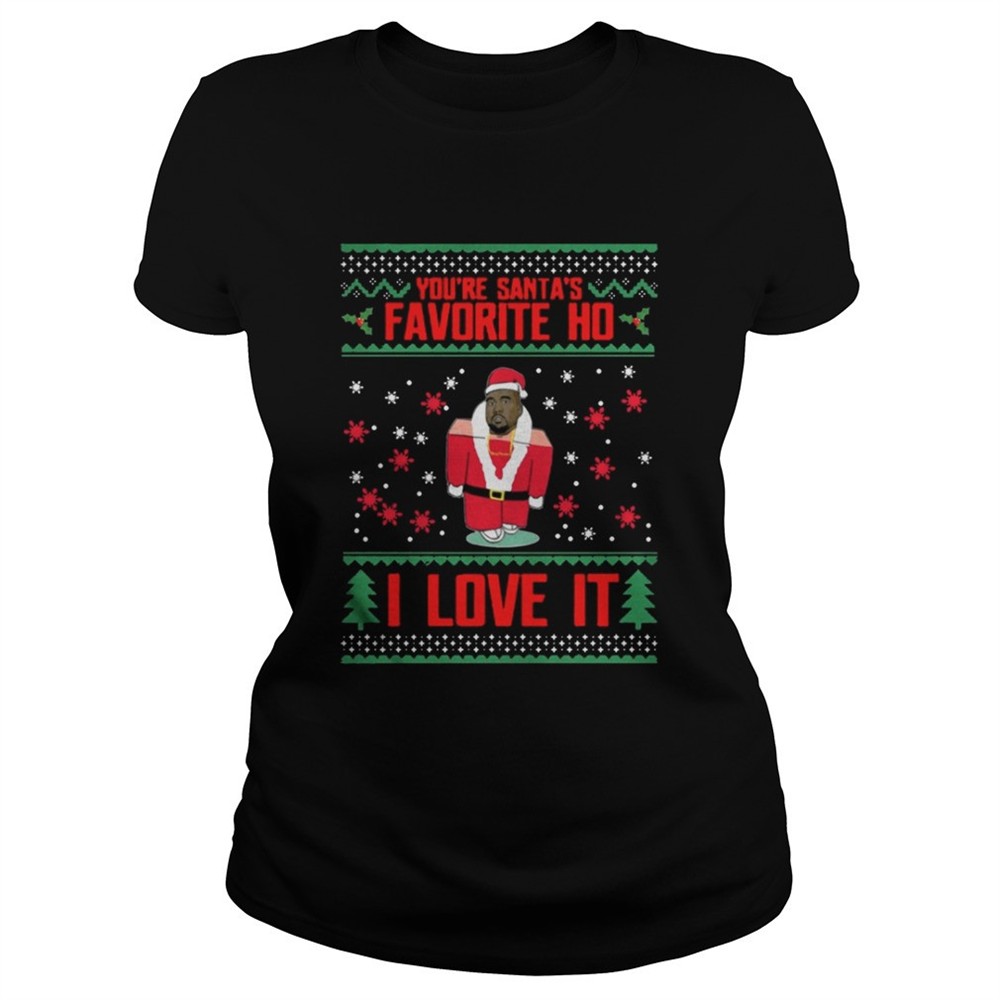 Kanye west You are Santas favorite Ho I love it sweat shirt