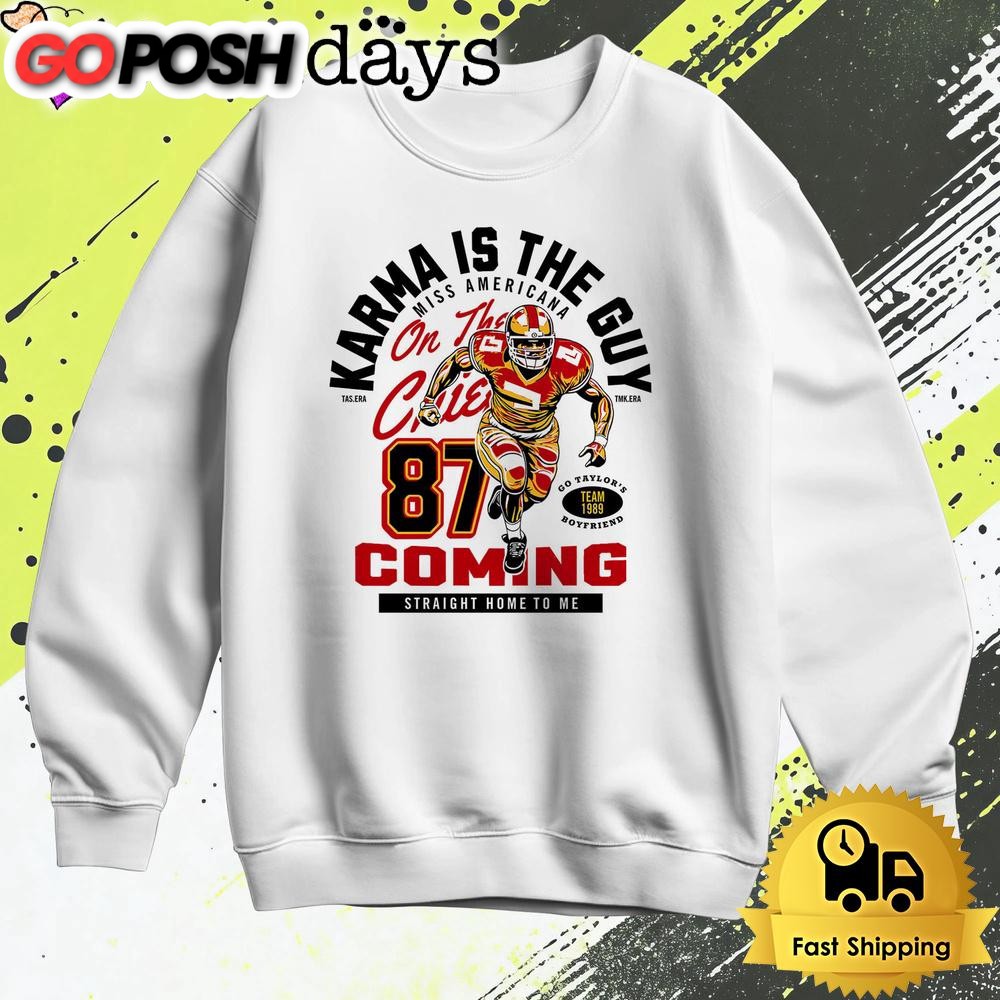 karma-is-the-guy-miss-americana-on-the-chiefs-87-coming-straight-home-to-me-t-sh-wbv26bqo Karma Is The Guy Miss Americana On The Chiefs 87 Coming Straight Home To Me T Shirt
