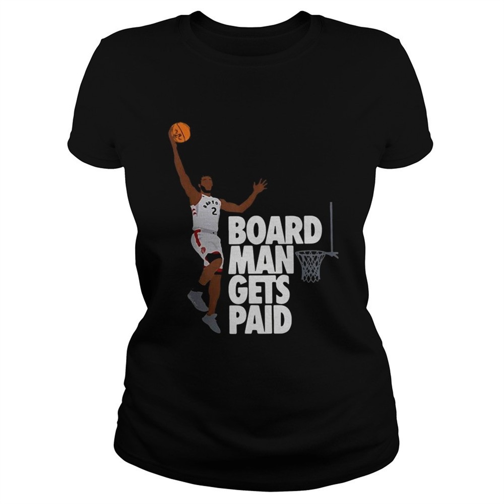 kawhi-leonard-board-man-gets-paid-shirt-qid6eya0 Kawhi Leonard board man gets paid shirt