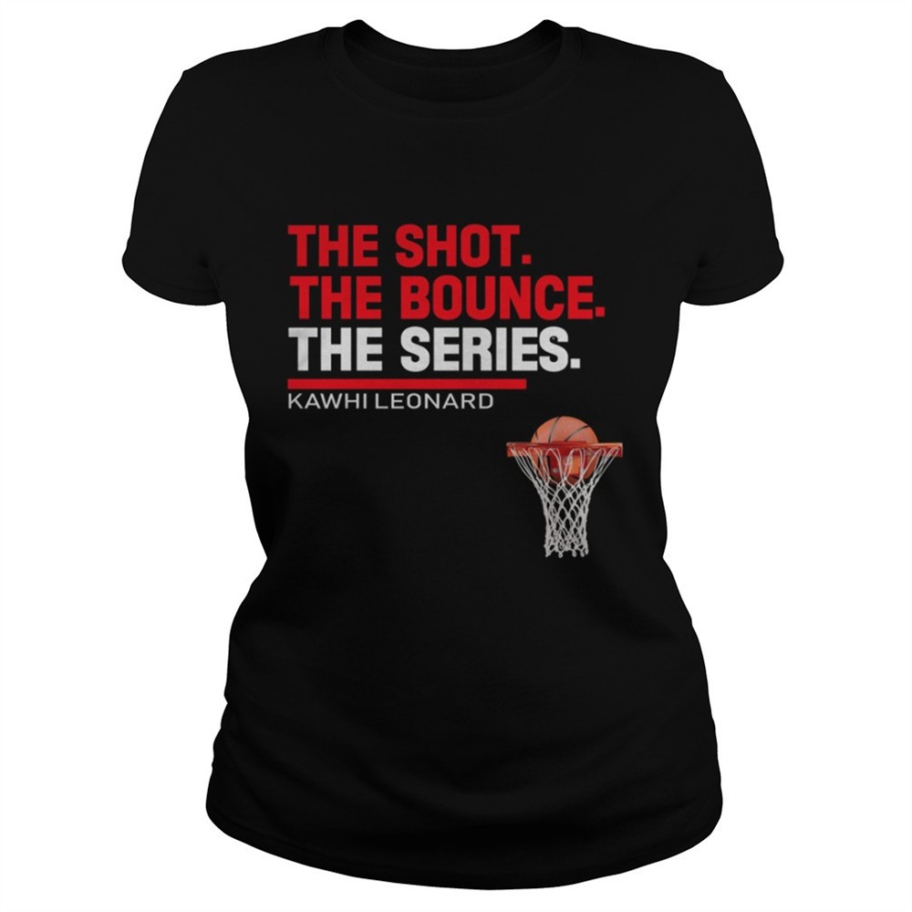 kawhi-leonard-the-shot-the-bounce-the-series-shirt-7t8tn6gl Kawhi Leonard The Shot The Bounce The Series shirt