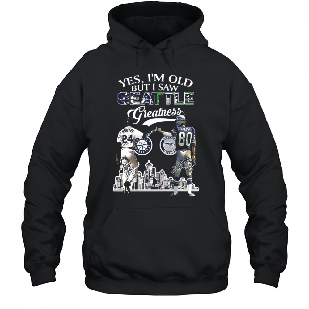 Ken Griffey Jr and Steve Largent Yes Im old but I saw Seattle Mariners greatness shirt