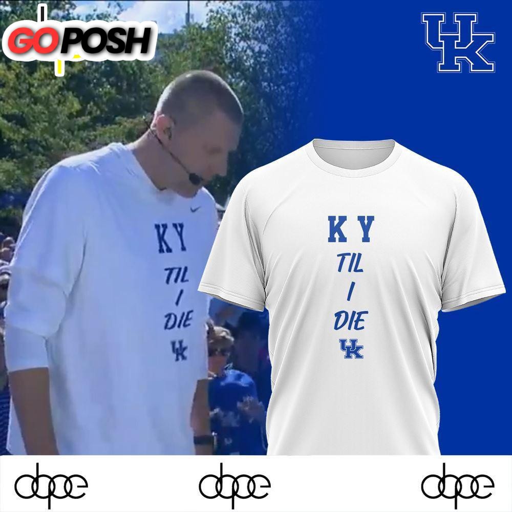Kentucky KY Til I Die 2024 Shirt