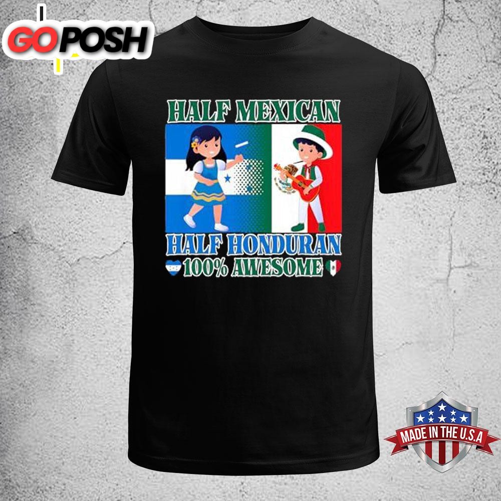 Kids Half Mexican Half Honduran 100% Awesome T-Shirt