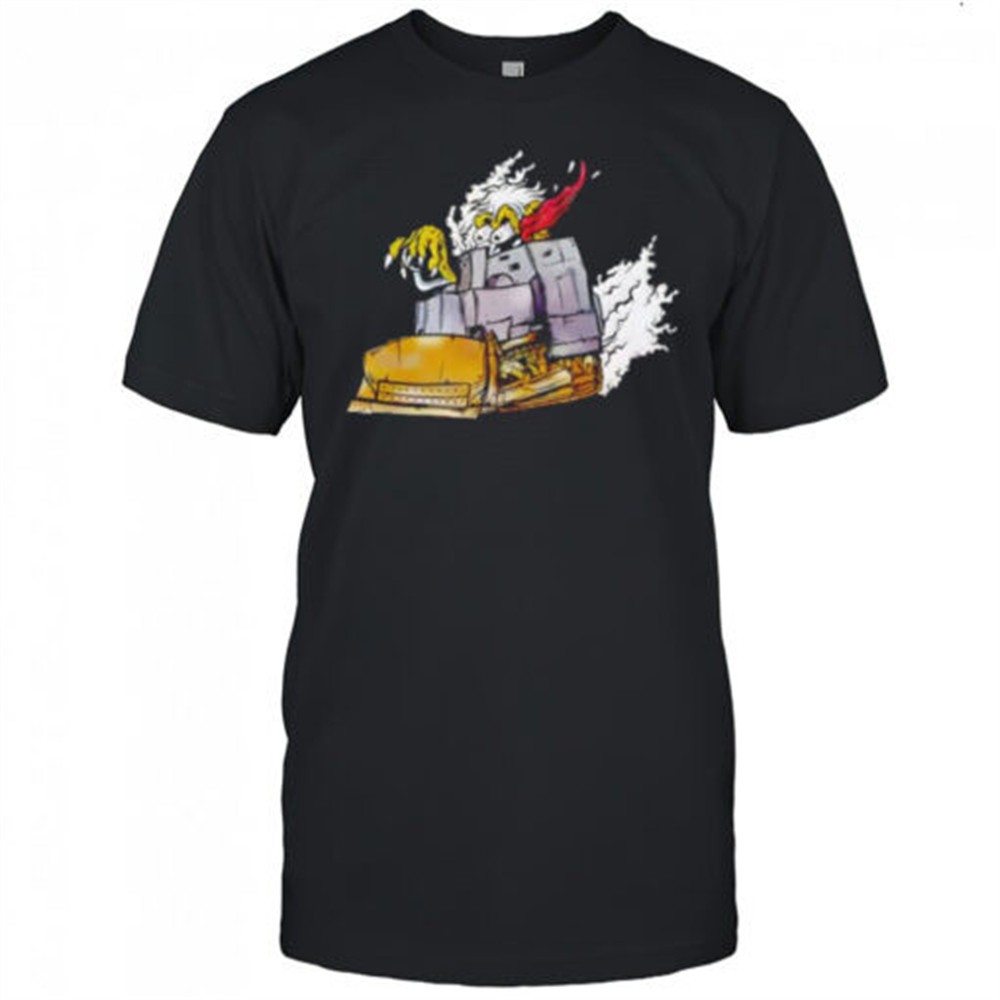 killdozer-sometimes-reasonable-men-must-do-unreasonable-things-shirt-w3tjidvp Killdozer sometimes reasonable men must do unreasonable things shirt