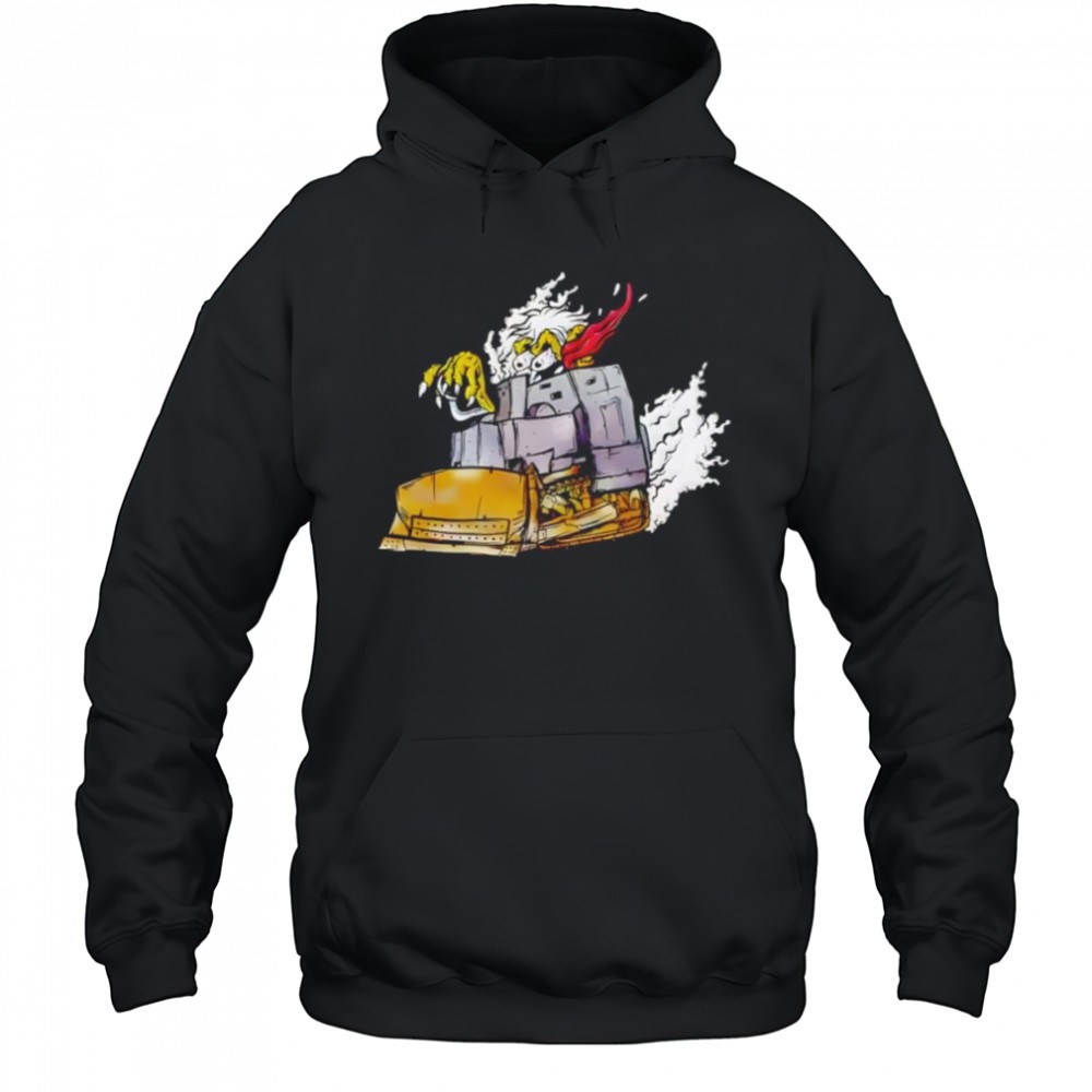 Killdozer sometimes reasonable men must do unreasonable things shirt