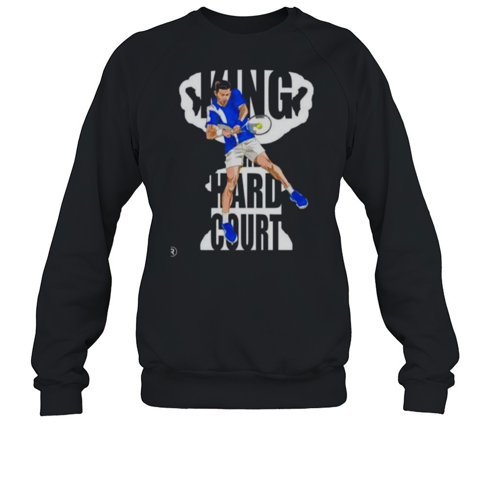 King Of The Hard Court Novak Djokovic Tennis Player Shirt