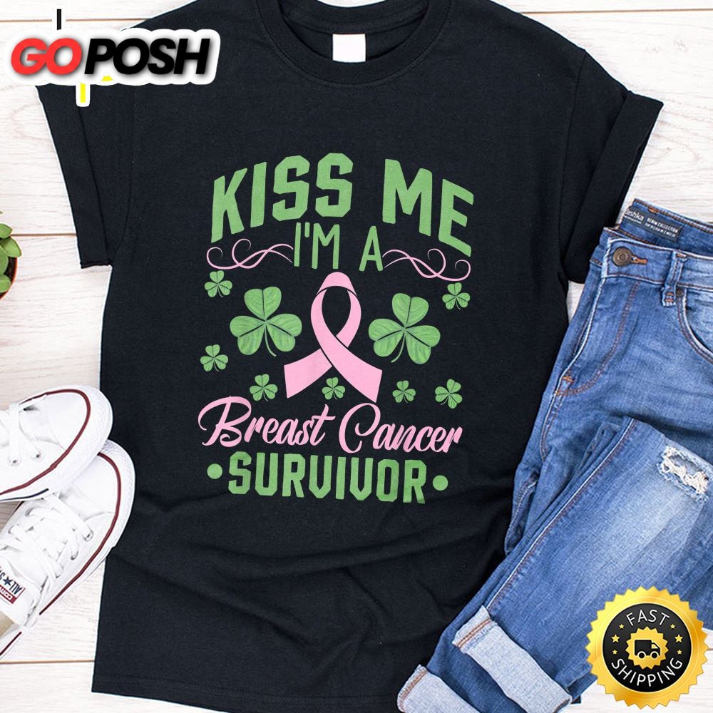 Kiss Me Im Breast Cancer Survivor St Patrick Day Gift T-Shirt