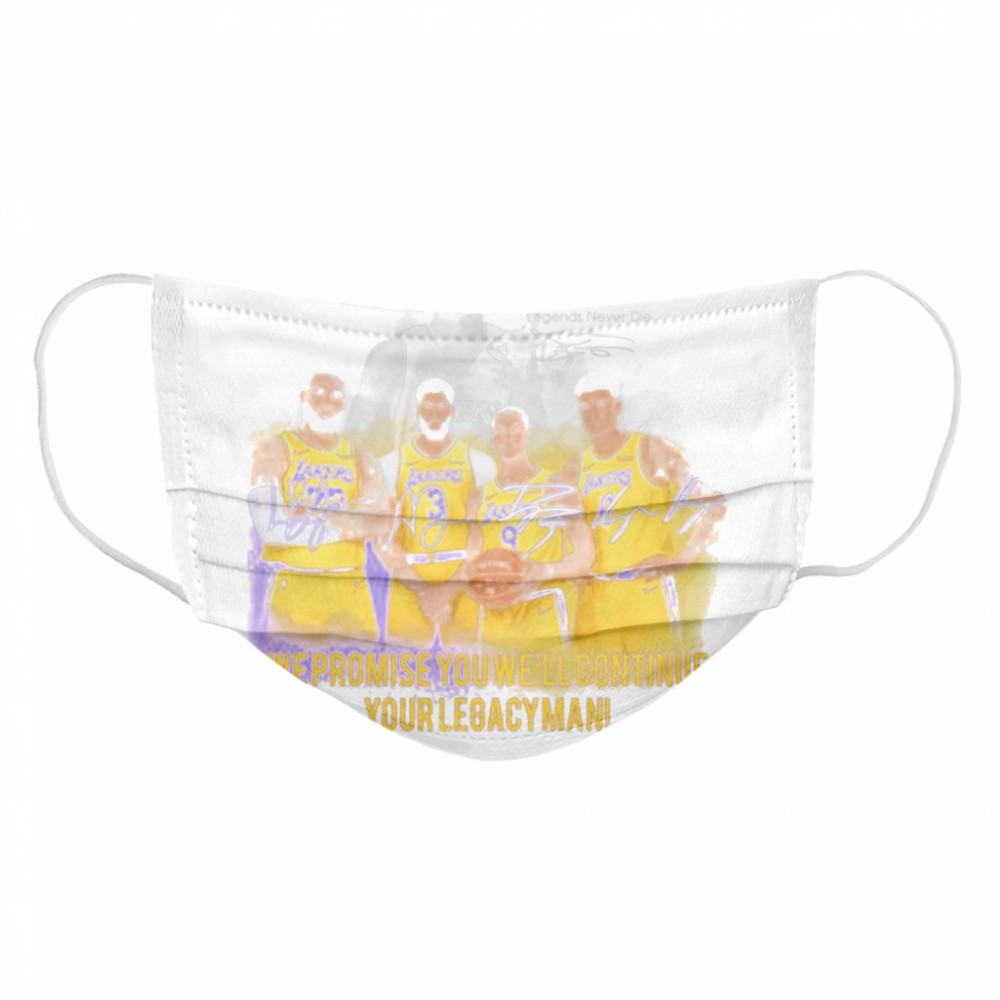 Kobe Bryant We Promise You WeLl Continue Your Legacy Mean Signatures shirt