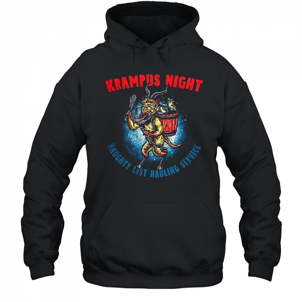 Krampus Night Naughty list Hauling service horror Christmas shirt