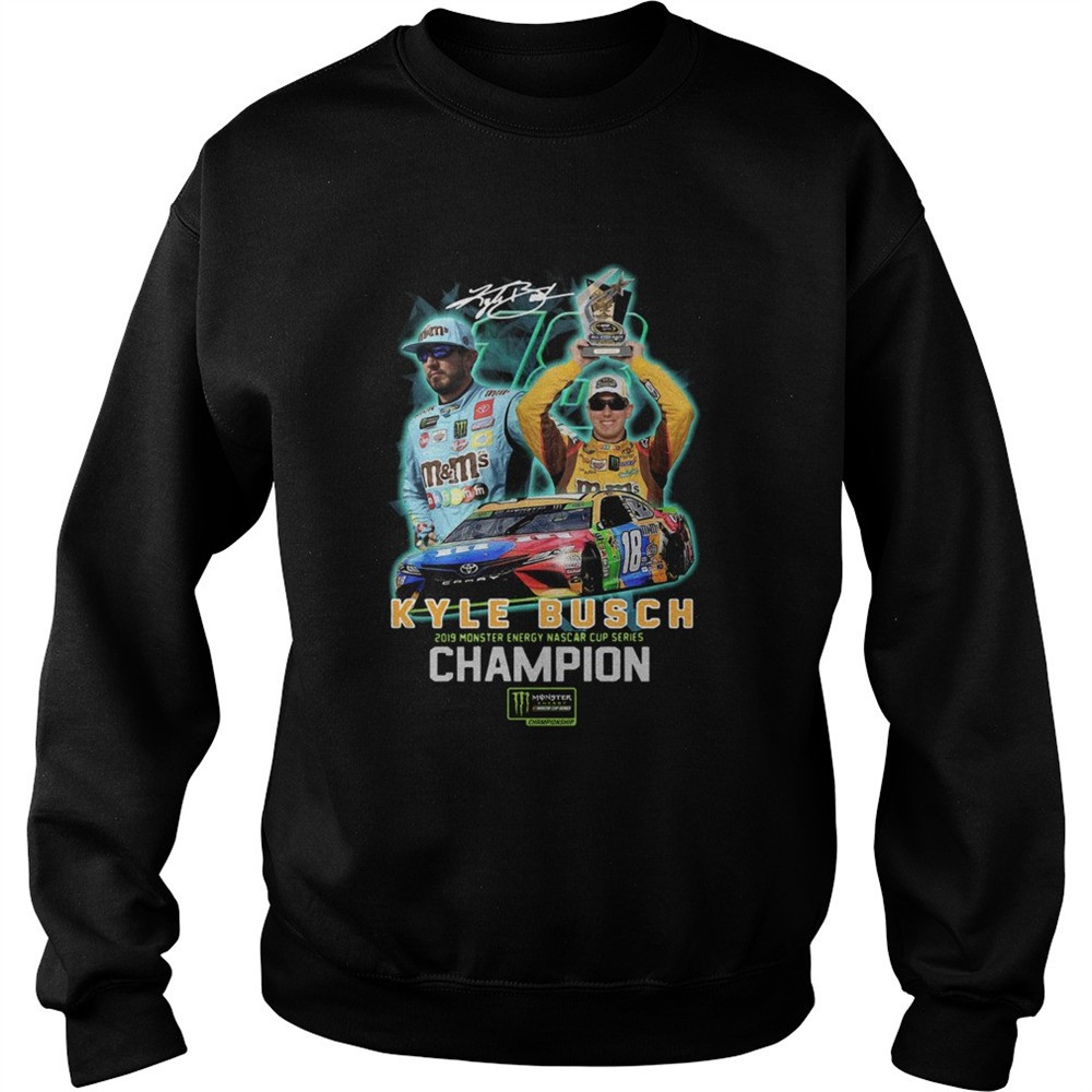 Kyle Busch 2019 Monster Energy Nascar Cup Series Champion Signature shirt