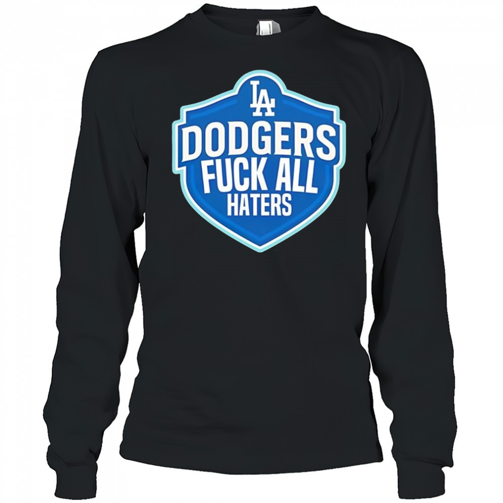 la-dodgers-fuck-all-haters-logo-shirt-k6pn0lwh LA Dodgers fuck all haters logo shirt