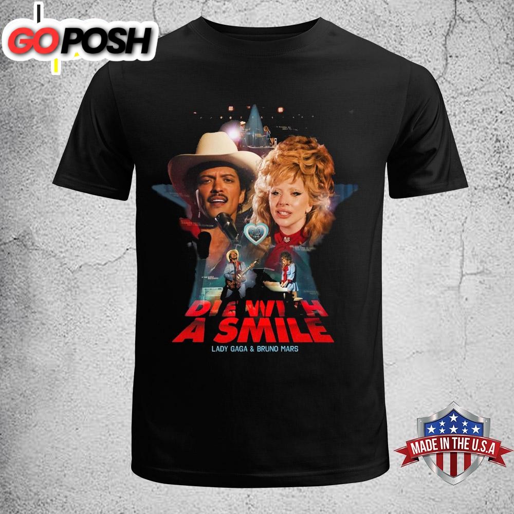 Lady Gaga & Bruno Mars Die With A Smile Music 2025 Unisex T-Shirt