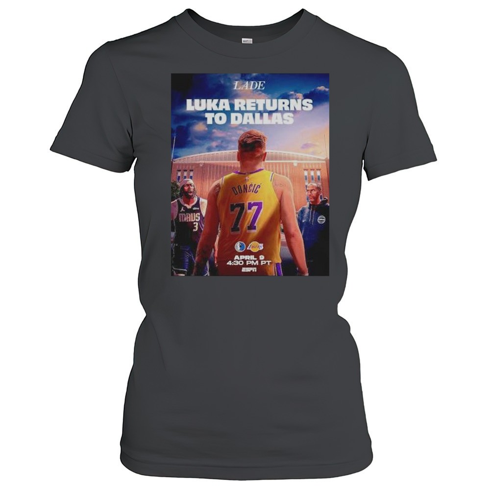 lakers-luka-doncic-returns-to-dallas-shirt-6iq8wjj8 Lakers Luka Doncic Returns To Dallas Shirt