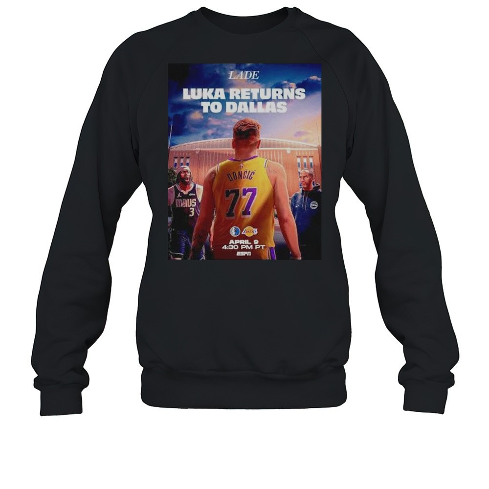 Lakers Luka Doncic Returns To Dallas Shirt