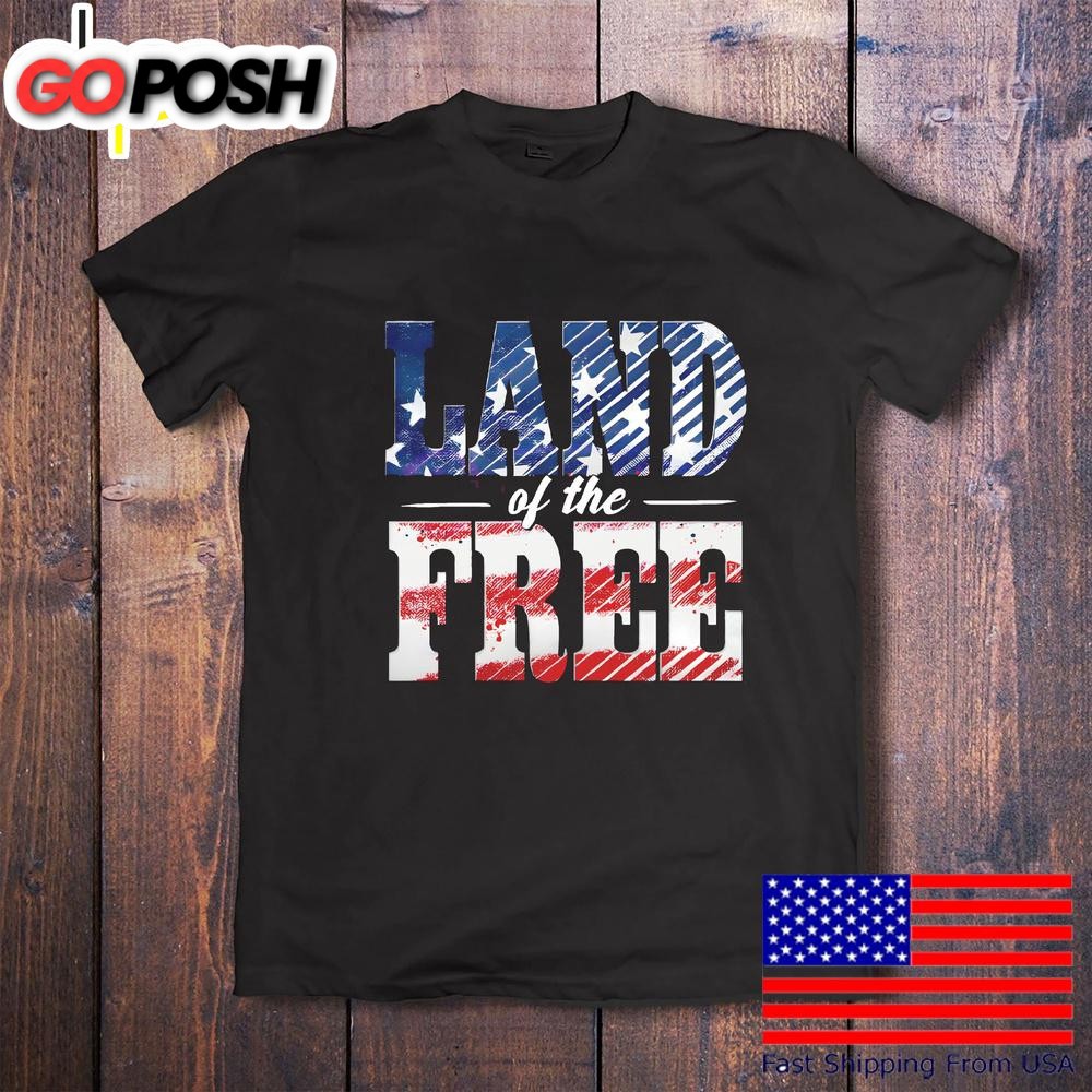 Land Of The Free American Flag Bold Lettering Usa Patriotic T-Shirt